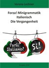 Buchcover Forza! Minigrammatik Italienisch: Die Vergangenheit