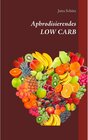 Buchcover Aphrodisierendes LOW CARB