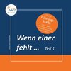 Buchcover Wenn einer fehlt ... Tipps für Führungskräfte