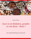 Buchcover Essen ist ein Bedürfnis, genießen ist eine Kunst Band 1