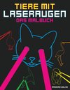 Buchcover Tiere mit Laseraugen - Das Malbuch