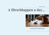Buchcover A Hirschhappen a day ...