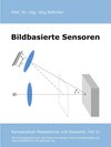 Buchcover Bildbasierte Sensoren / Das Kompendium Messtechnik und Sensorik in Einzelkapiteln Bd.11