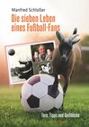 Buchcover Die sieben Leben eines Fußball-Fans
