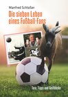 Buchcover Die sieben Leben eines Fußball-Fans