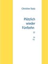 Buchcover Plötzlich wieder  Fünfzehn