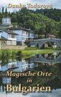 Buchcover Magische Orte in Bulgarien