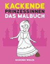 Buchcover Kackende Prinzessinnen - Das Malbuch