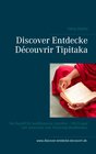 Buchcover Discover Entdecke Découvrir Tipitaka