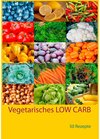 Buchcover Vegetarisches LOW CARB