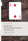 Buchcover Praxis der Emotionsfokussierten Paartherapie