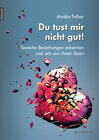 Buchcover Du tust mir nicht gut!