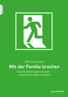 Buchcover Mit der Familie brechen