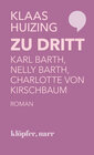 Buchcover Zu dritt. Karl Barth, Nelly Barth, Charlotte von Kirschbaum