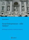 Buchcover Social Entrepreneure - stille Helden?