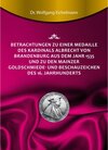 Buchcover Betrachtungen zu einer Medaille des Kardinals Albrecht von Brandenburg aus dem Jahr 1535 und zu den Mainzer Goldschmiede