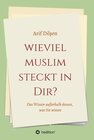 Buchcover Wieviel Muslim steckt in Dir?