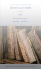 Buchcover Die blaue Stunde mit Marc Aurel