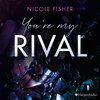 Buchcover Rival - 1 - You're my Rival (Download)
