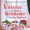 Buchcover Der kleine Strickladen - 2 - Wintertee im kleinen Strickladen in den Highlands (Download)