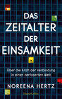 Buchcover Das Zeitalter der Einsamkeit – Über die Kraft der Verbindung in einer zerfaserten Welt