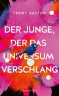 Buchcover Der Junge, der das Universum verschlang