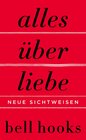 Buchcover Alles über Liebe. Neue Sichtweisen