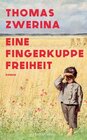 Buchcover Eine Fingerkuppe Freiheit: Historischer Roman | Aus dem Leben des Louis Braille | Über den Erfinder der Blindenschrift