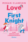 Buchcover Love at First Knight. Eine königliche Liebeskomödie
