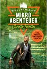 Buchcover Mikroabenteuer - Das Motivationsbuch / Raus und machen! Bd.2