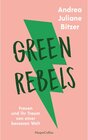 Buchcover Green Rebels - Frauen und ihr Traum von einer besseren Welt