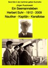 Buchcover maritime gelbe Reihe bei Jürgen Ruszkowski / Ein Seemannsleben- Herbert Suhr - 1912-2009 - Nautiker - Kapitän - Kanallot