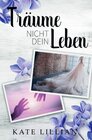 Buchcover Liebe oder Krone / Träume nicht dein Leben