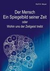 Buchcover Der Mensch - Ein Spiegelbild seiner Zeit
