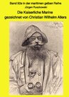 Buchcover maritime gelbe Reihe bei Jürgen Ruszkowski / Die Kaiserliche Marine gezeichnet von Christian Wilhelm Allers - Band 92e i
