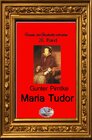 Buchcover Frauen, die Geschichte schrieben / Maria Tudor (Bebildert)