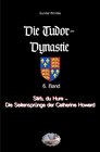 Buchcover Die Tudor-Dynastie / Stirb, du Hure – Die Seitensprünge der Catherine Howard