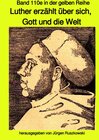 Buchcover maritime gelbe Reihe bei Jürgen Ruszkowski / Luther erzählt über sich, Gott und die Welt - Band 110e in der gelben Reihe