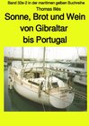 Buchcover maritime gelbe Reihe bei Jürgen Ruszkowski / Sonne, Brot und Wein - Teil 3 Farbe: Von Gibraltar bis Portugal - Band 32e-