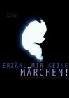 Buchcover Erzähl mir keine Märchen - Mein Leben mit der Prinzessin