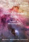 Buchcover Energien einer neuen Zeit / Innere Freiheit Reiki Level 3 Meistergrad