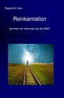 Buchcover Reinkarnation - Kommen wir mehrmals auf die Welt?