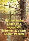 Buchcover MÄRCHENHAFTE SAGEN UND SAGENHAFTE MÄRCHEN AUS DEM OBEREN WIENTAL