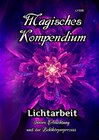 Buchcover MAGISCHES KOMPENDIUM / Magisches Kompendium - Lichtarbeit