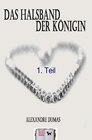 Buchcover Denkwürdigkeiten eines Arztes / Das Halsband der Königin, 1. Teil (Illustriert)