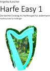 Buchcover Harfe Easy / Harfe Easy 1 - Der leichte Einstieg ins Harfenspiel für Jedermann