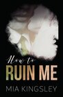 Buchcover How To Ruin Me