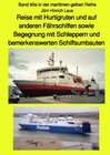 Buchcover maritime gelbe Reihe bei Jürgen Ruszkowski / Reise mit Hurtigruten und auf anderen Fährschiffen sowie Begegnung mit Schl