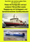 Buchcover maritime gelbe Reihe bei Jürgen Ruszkowski / Reise mit Hurtigruten und auf anderen Fährschiffen sowie Begegnung mit Schl
