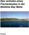 Buchcover Das verholen eines Fischerbootes in der Mellieha Bay Malta